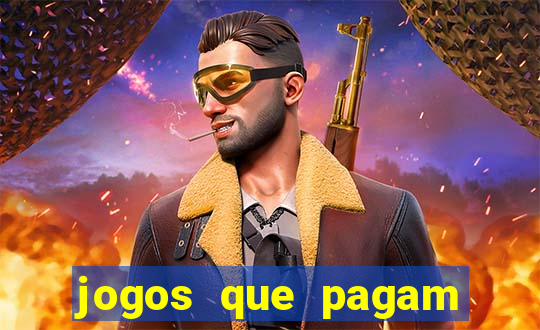 jogos que pagam dinheiro de verdade 2024